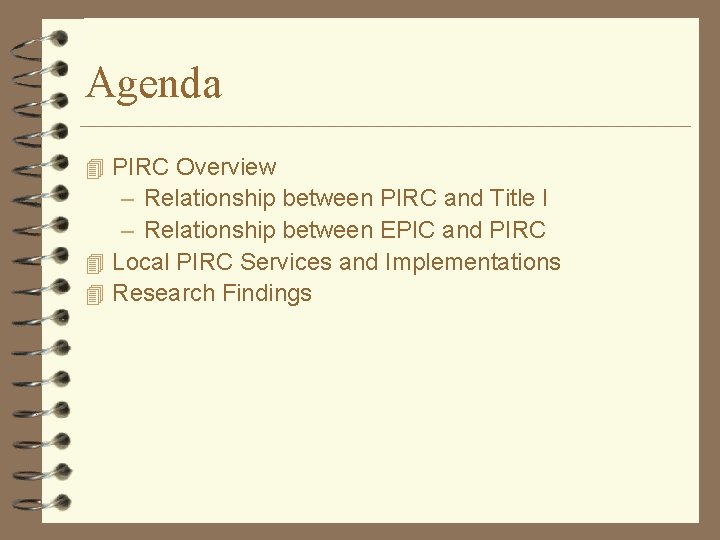 Agenda 4 PIRC Overview – Relationship between PIRC and Title I – Relationship between