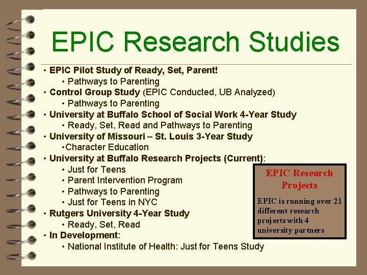 EPIC Research Studies • EPIC Pilot Study of Ready, Set, Parent! • Pathways to