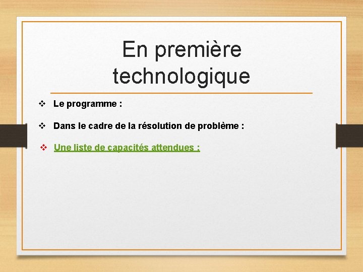 En première technologique v Le programme : v Dans le cadre de la résolution En première technologique v Le programme : v Dans le cadre de la résolution