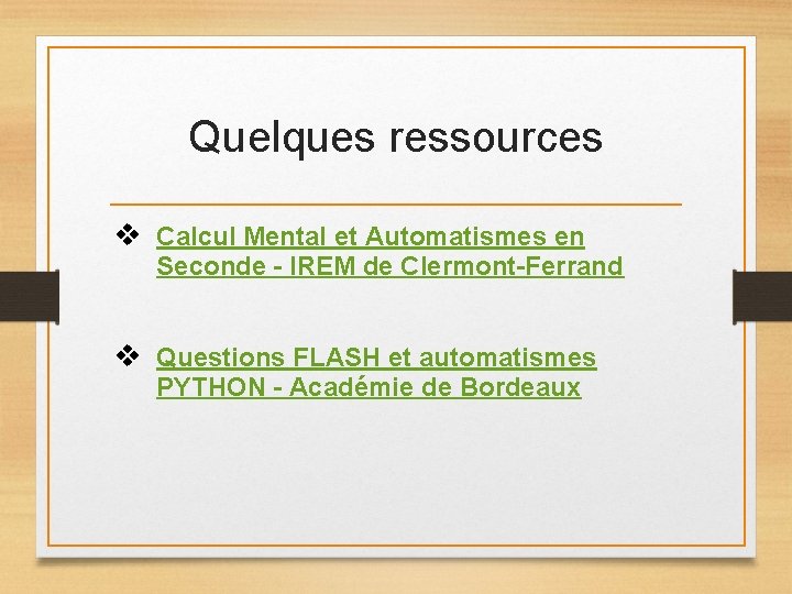 Quelques ressources v Calcul Mental et Automatismes en Seconde – IREM de Clermont-Ferrand v Quelques ressources v Calcul Mental et Automatismes en Seconde – IREM de Clermont-Ferrand v