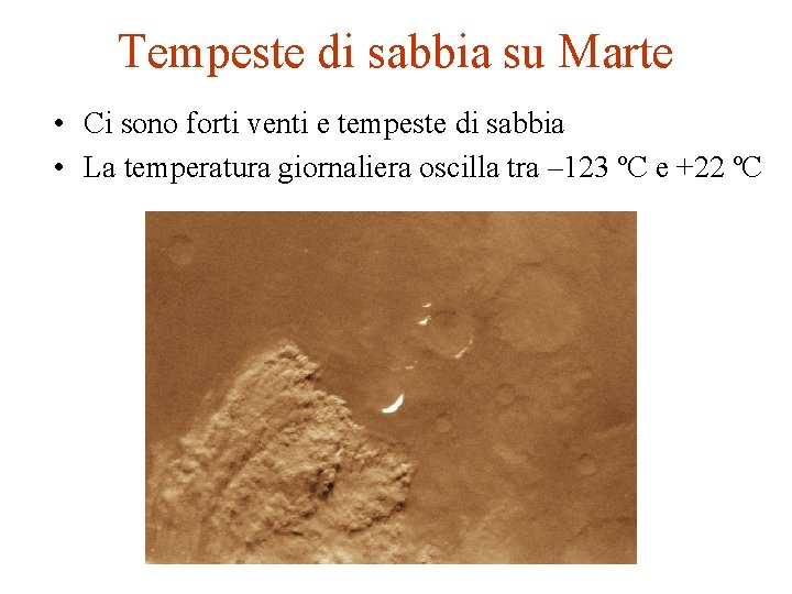 Tempeste di sabbia su Marte • Ci sono forti venti e tempeste di sabbia