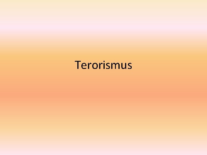 Terorismus 