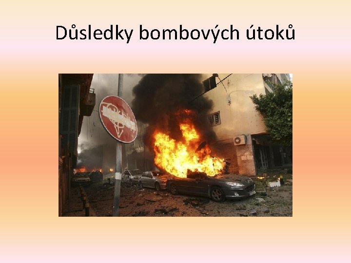 Důsledky bombových útoků 