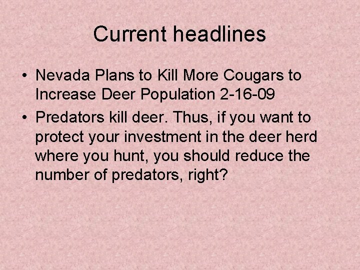 Current headlines • Nevada Plans to Kill More Cougars to Increase Deer Population 2