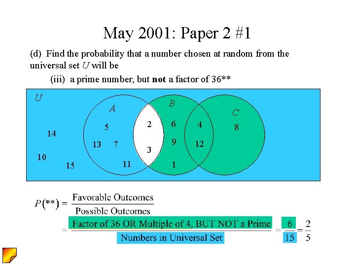 May 2001: Paper 2 #1 (d) Find the probability that a number chosen at May 2001: Paper 2 #1 (d) Find the probability that a number chosen at