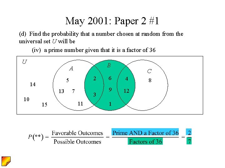 May 2001: Paper 2 #1 (d) Find the probability that a number chosen at May 2001: Paper 2 #1 (d) Find the probability that a number chosen at