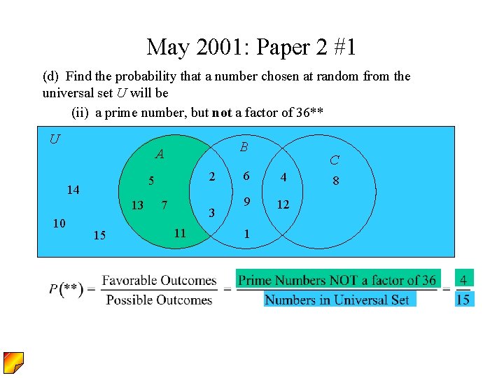 May 2001: Paper 2 #1 (d) Find the probability that a number chosen at May 2001: Paper 2 #1 (d) Find the probability that a number chosen at