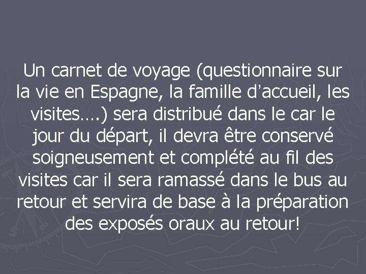 Un carnet de voyage (questionnaire sur la vie en Espagne, la famille d’accueil, les