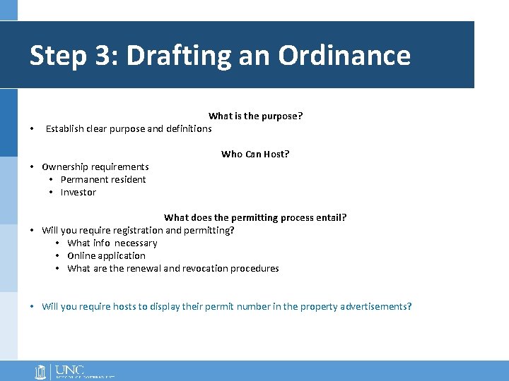 Step 3: Drafting an Ordinance • What is the purpose? Establish clear purpose and