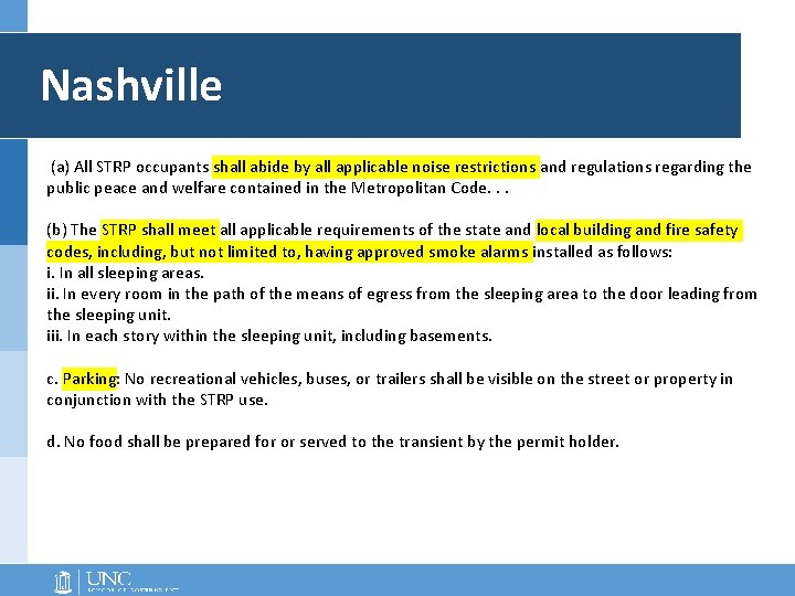 Nashville (a) All STRP occupants shall abide by all applicable noise restrictions and regulations