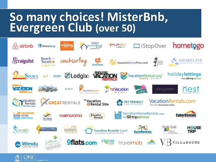 So many choices! Mister. Bnb, Evergreen Club (over 50) 