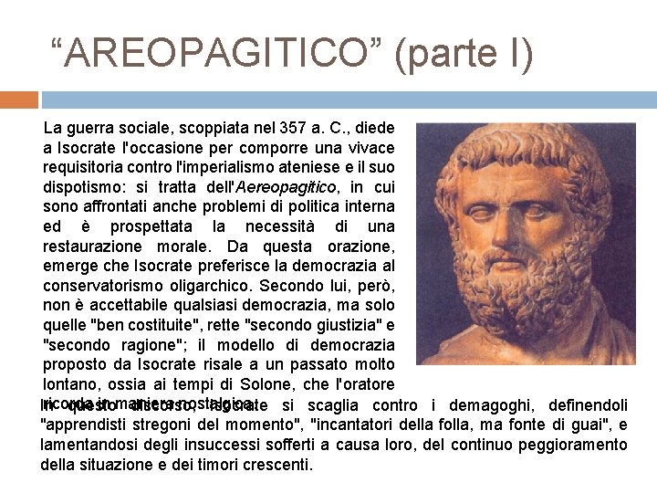 “AREOPAGITICO” (parte I) La guerra sociale, scoppiata nel 357 a. C. , diede a “AREOPAGITICO” (parte I) La guerra sociale, scoppiata nel 357 a. C. , diede a