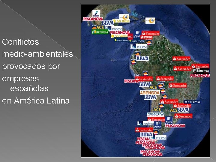 Conflictos medio-ambientales provocados por empresas españolas en América Latina 