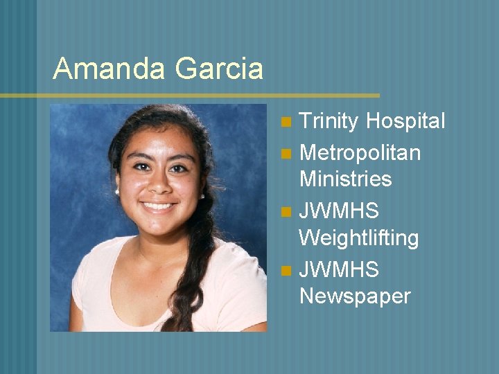 Amanda Garcia Trinity Hospital n Metropolitan Ministries n JWMHS Weightlifting n JWMHS Newspaper n