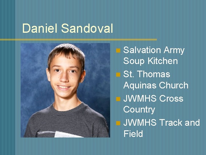 Daniel Sandoval Salvation Army Soup Kitchen n St. Thomas Aquinas Church n JWMHS Cross