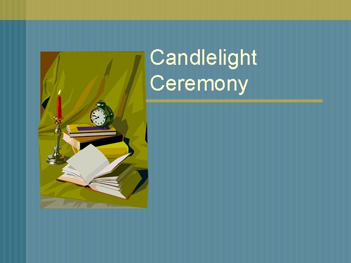 Candlelight Ceremony 