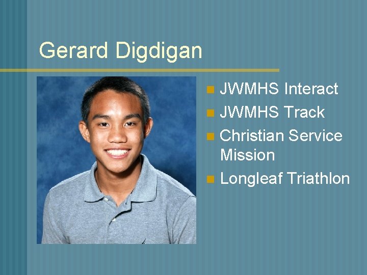 Gerard Digdigan JWMHS Interact n JWMHS Track n Christian Service Mission n Longleaf Triathlon