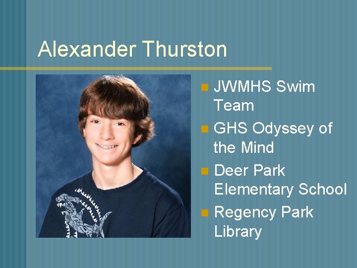 Alexander Thurston JWMHS Swim Team n GHS Odyssey of the Mind n Deer Park