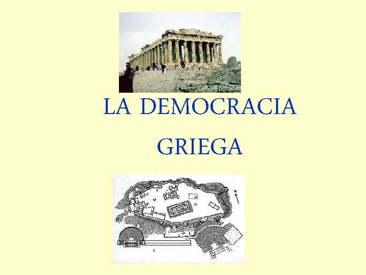 LA DEMOCRACIA GRIEGA 