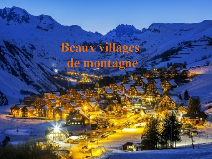  Beaux villages de montagne 