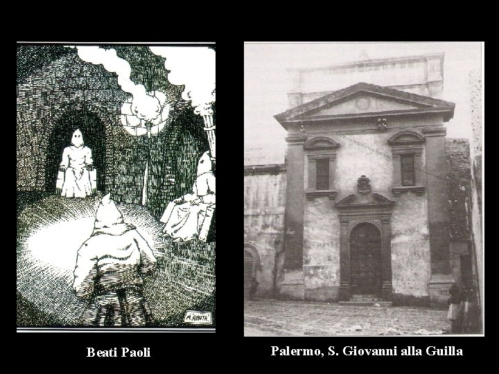 Beati Paoli Palermo, S. Giovanni alla Guilla 