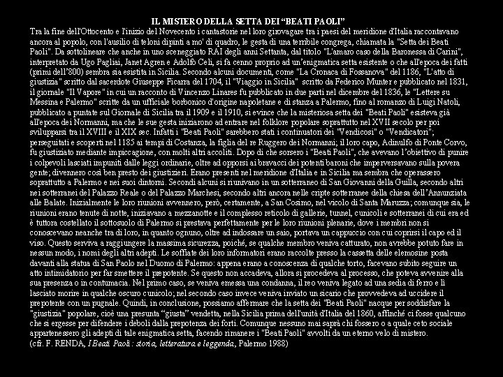 IL MISTERO DELLA SETTA DEI “BEATI PAOLI” Tra la fine dell'Ottocento e l'inizio del
