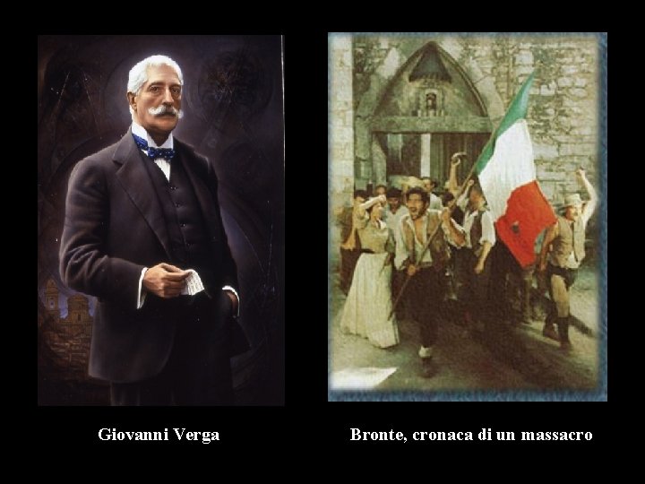 Giovanni Verga Bronte, cronaca di un massacro 