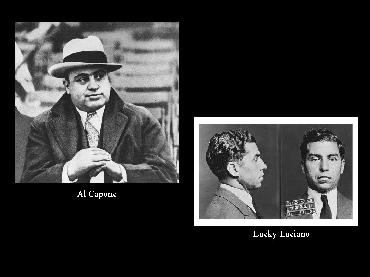 Al Capone Lucky Luciano 