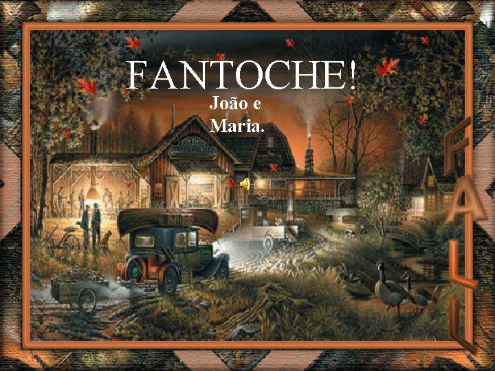 FANTOCHE! João e Maria. 