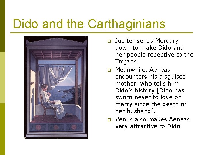Dido and the Carthaginians p p p Jupiter sends Mercury down to make Dido Dido and the Carthaginians p p p Jupiter sends Mercury down to make Dido