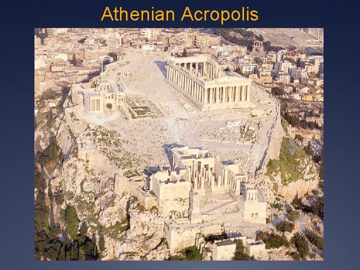 Athenian Acropolis Athenian Acropolis
