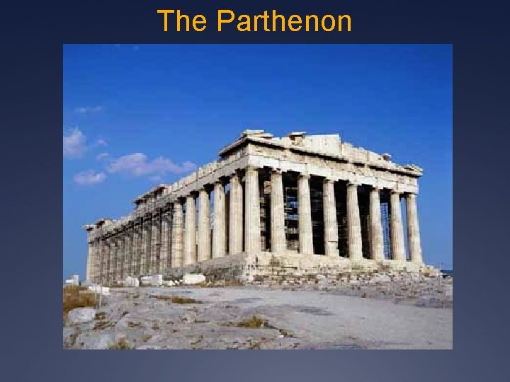 The Parthenon The Parthenon