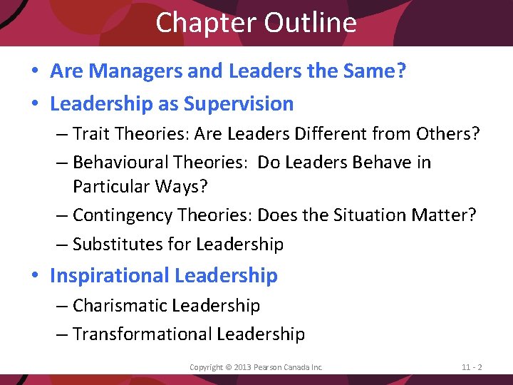 Chapter Outline • Are Managers and Leaders the Same? • Leadership as Supervision –