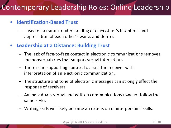 Contemporary Leadership Roles: Online Leadership • Identification-Based Trust – based on a mutual understanding