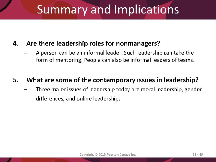 Summary and Implications 4. Are there leadership roles for nonmanagers? – 5. A person
