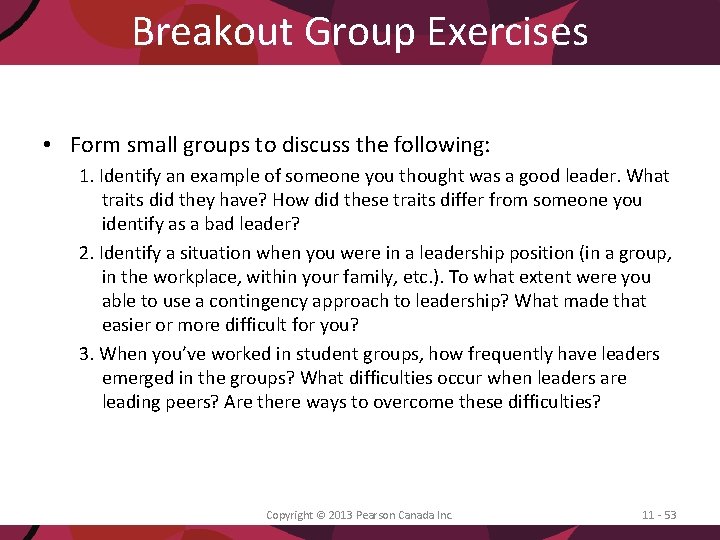 Breakout Group Exercises • Form small groups to discuss the following: 1. Identify an