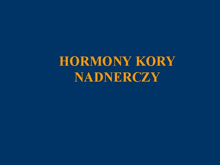 HORMONY KORY NADNERCZY 