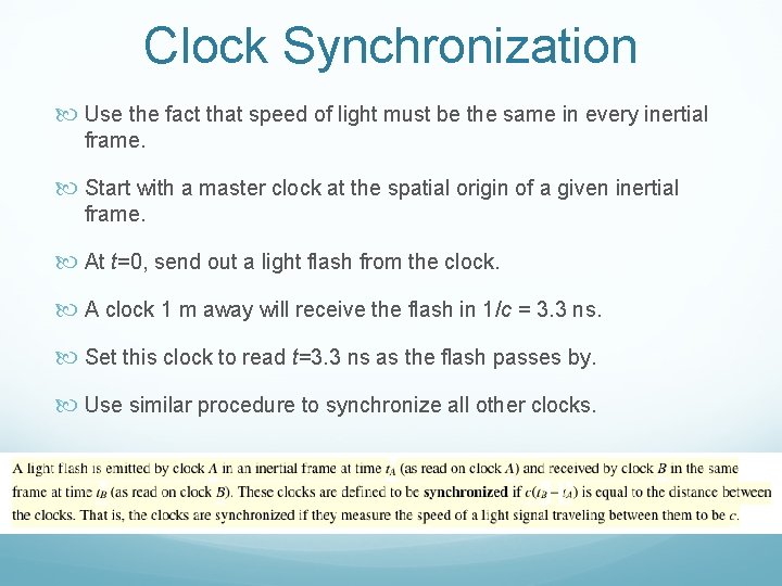 Clock Synchronization Use the fact that speed of light must be the same in Clock Synchronization Use the fact that speed of light must be the same in