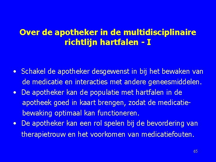 Over de apotheker in de multidisciplinaire richtlijn hartfalen - I • Schakel de apotheker