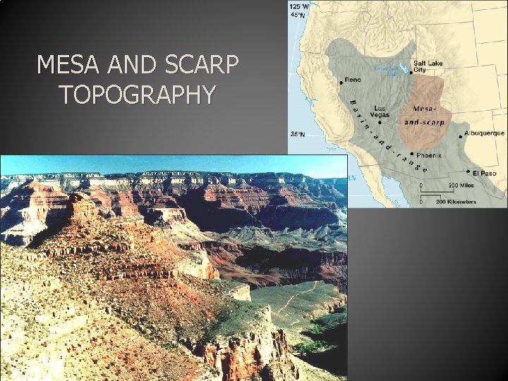 MESA AND SCARP TOPOGRAPHY 