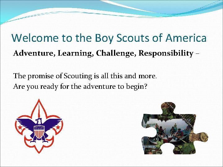 Welcome to the Boy Scouts of America Adventure, Learning, Challenge, Responsibility – The promise