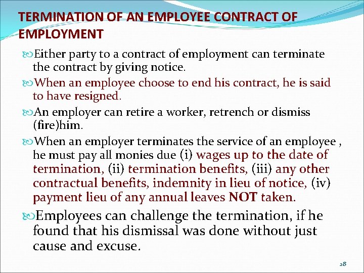 TERMINATION OF AN EMPLOYEE CONTRACT OF EMPLOYMENT Either party to a contract of employment