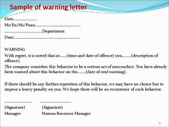 Sample of warning letter Date…………………. . Mr/En/Ms/Puan…………………. . . ………………. Department Dear…………………………… WARNING With