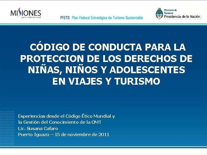 CÓDIGO DE CONDUCTA PARA LA PROTECCION DE LOS DERECHOS DE NIÑAS, NIÑOS Y ADOLESCENTES
