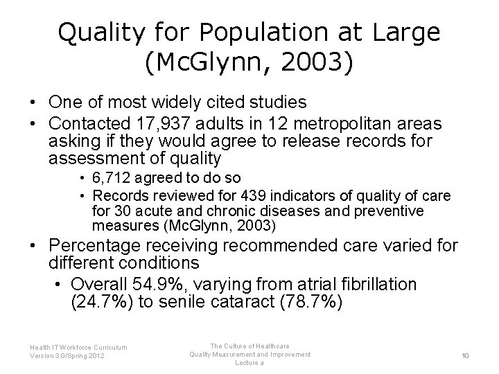 Quality for Population at Large (Mc. Glynn, 2003) • One of most widely cited