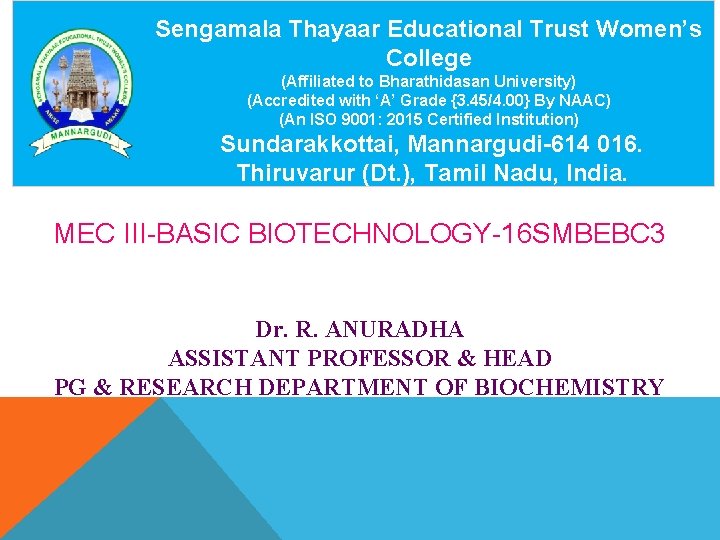 Sengamala Thayaar Educational Trust Women’s College (Affiliated to Bharathidasan University) (Accredited with ‘A’ Grade