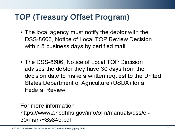 TOP (Treasury Offset Program) • The local agency must notify the debtor with the TOP (Treasury Offset Program) • The local agency must notify the debtor with the