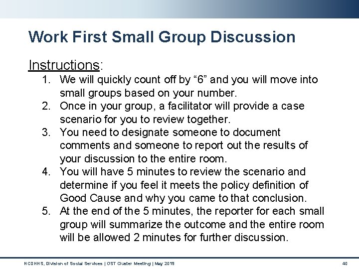 Work First Small Group Discussion Instructions: 1. We will quickly count off by “ Work First Small Group Discussion Instructions: 1. We will quickly count off by “