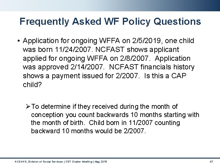 Frequently Asked WF Policy Questions • Application for ongoing WFFA on 2/5/2019, one child Frequently Asked WF Policy Questions • Application for ongoing WFFA on 2/5/2019, one child