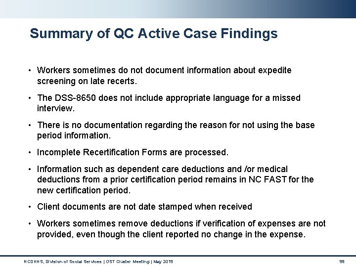 Summary of QC Active Case Findings • Workers sometimes do not document information about Summary of QC Active Case Findings • Workers sometimes do not document information about